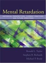 Mental Retardation: Historical Perspectives, Current Practices, and Futu... - $29.12