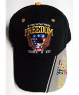 If You Love Your Freedom Thank A Veteran Embroidered Logo Military Hat C... - $7.99