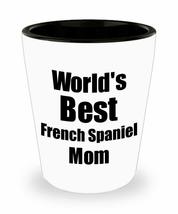 French Spaniel Mom Shot Glass Worlds Best Dog Lover Funny Gift For Pet Owner Liq - £10.26 GBP