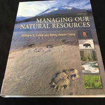 Managing Our Natural Resources by William &amp; Betty Camp (2009, Hardcover) - £23.18 GBP