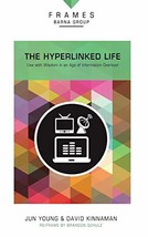 Hyperlinked Life, Paperback (Frames Series): Live with Wisdom in an Age ... - $10.00