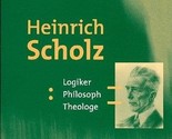 Heinrich Scholz [Paperback] Schmidt am Busch, Hans-Christo - $15.57