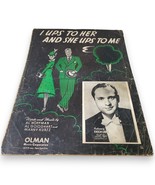 1938 Vintage Sheet Music &quot;I Ups to Her and She Ups to Me&quot;  Enoch Light  ... - $190.06 MXN
