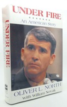 Oliver L. North &amp; William Novak UNDER FIRE An American Story 1st Edition 1st Pri - £42.28 GBP