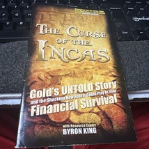 The Curse Of The Incas - Gold&#39;s Untold Story And The Shocking New Role - - $13.18