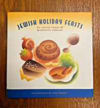Jewish Holiday Feasts by Louise Fiszer &amp; Jeannette Ferrary:  Hardcover NEW - $5.99