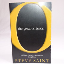 Signed The Great Omission Fulfilling Christ&#39;s Commission Is Possible Steve Saint - £5.95 GBP