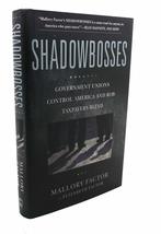 Shadowbosses: Government Unions Control America and Rob Taxpayers Blind ... - £10.07 GBP