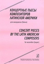 Concert Pieces by the Latin American Composers for Accordion (Bayan) [Paperback] - £9.40 GBP