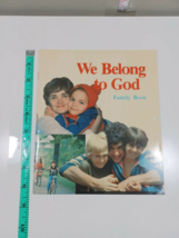 We Belong to God family book 1983 paperback - $5.94