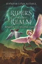 (Riders of the Realm #3)Beneath Weeping Clouds by Jennifer Alvarez  free ship 1s - £9.24 GBP