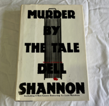 Murder By The Tale first edition hardcover book by Dell Shannon - £15.49 GBP
