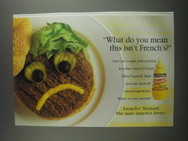 1999 French&#39;s Mustard Ad - What do you mean this isn&#39;t French&#39;s? - £15.01 GBP