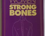 Smart Women, Strong Bones [Paperback] Gates, Ronda; Dr. Beverly Whipple - £2.31 GBP