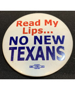 Read My Lips No New Texans Anti George Bush Political Button KG Election - $169.35 MXN