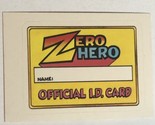 Zero Heroes Trading Card # Official ID Card - £1.55 GBP