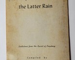 Preparation For The Latter Rain Compiled By B.E. Wagner Paperback Booklet  - $19.79