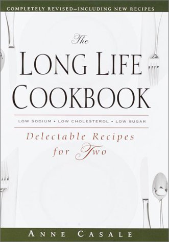 The Long Life Cookbook: Delectable Recipes for Two (Long Life Book) Casa... - $5.88