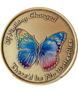 If Nothing Changed There'd Be No Butterflies Rainbow Butterfly Medallion... - $11.99