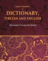 Essay Towards a Dictionary, Tibetan and English [Hardcover] - £43.26 GBP