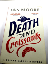 Preowned Paperback &quot;Death and Croissants&quot; By Ian Moore - $12.99