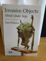 Invasive Objects: Minds Under Siege - £39.50 GBP
