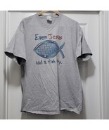 Vintage Even Jesus Had A Fish Story Grey Shirt Port &amp; Company Men&#39;s XL - $21.59