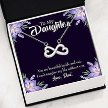 Beautiful Inside and Out Dad Infinity Love Necklace Heartfelt Daughter Card &amp; Pe - £35.19 GBP