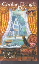 Lowell, Virginia - Cookie Dough Or Die - A Cookie Cutter Shop Mystery - £2.36 GBP