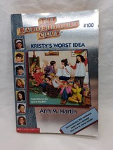 The Baby-Sitters Club #100 Kristy&#39;s Worst Idea Book - $6.92