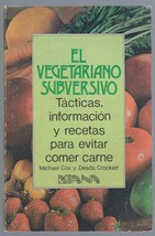 Vegetariano Subversivo: Tacticas, Informacion y Recetas para Evitar Come... - £6.32 GBP