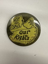 VTG Not For Sale Our Rights 2.25” Button - £15.20 GBP