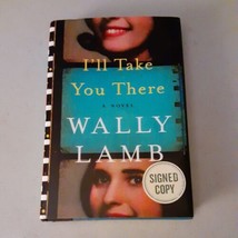 SIGNED I&#39;ll Take You There by Wally Lamb (2016, Hardcover) 1st, EX - £11.67 GBP