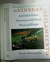 The Vinegar of Spilamberto Muscatine Hardcover 2005 1st 1st - £8.78 GBP