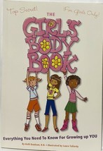 The Girl’s Body Book: Everything You Need To Know For Growing Up You - £9.23 GBP