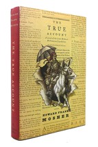 Howard Frank Mosher THE TRUE ACCOUNT Concerning a Vermont Gentleman&#39;s Race to th - £39.33 GBP