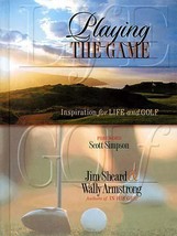 Playing the Game Inspirations for Life and Golf by Jim Sheard Countryman 1998 - £5.57 GBP
