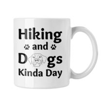 Hiking and Dogs Kinda Day Mug, Hiking Lover Gift, Dog Owner Mug - £13.39 GBP