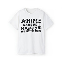 anime makes me happy t shirt  men and women Unisex Ultra Cotton Tee - £12.58 GBP+