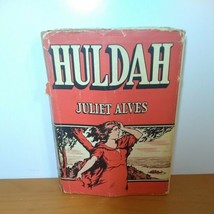 1942 Rare Old Book &quot;Huldah&quot; by Juliet Alves, Frontier, Western, Vintage, settler - $38.51