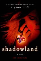 Shadowland: A Novel (The Immortals) by Alyson Noel / 2009 YA Hardcover Fantasy - £2.72 GBP