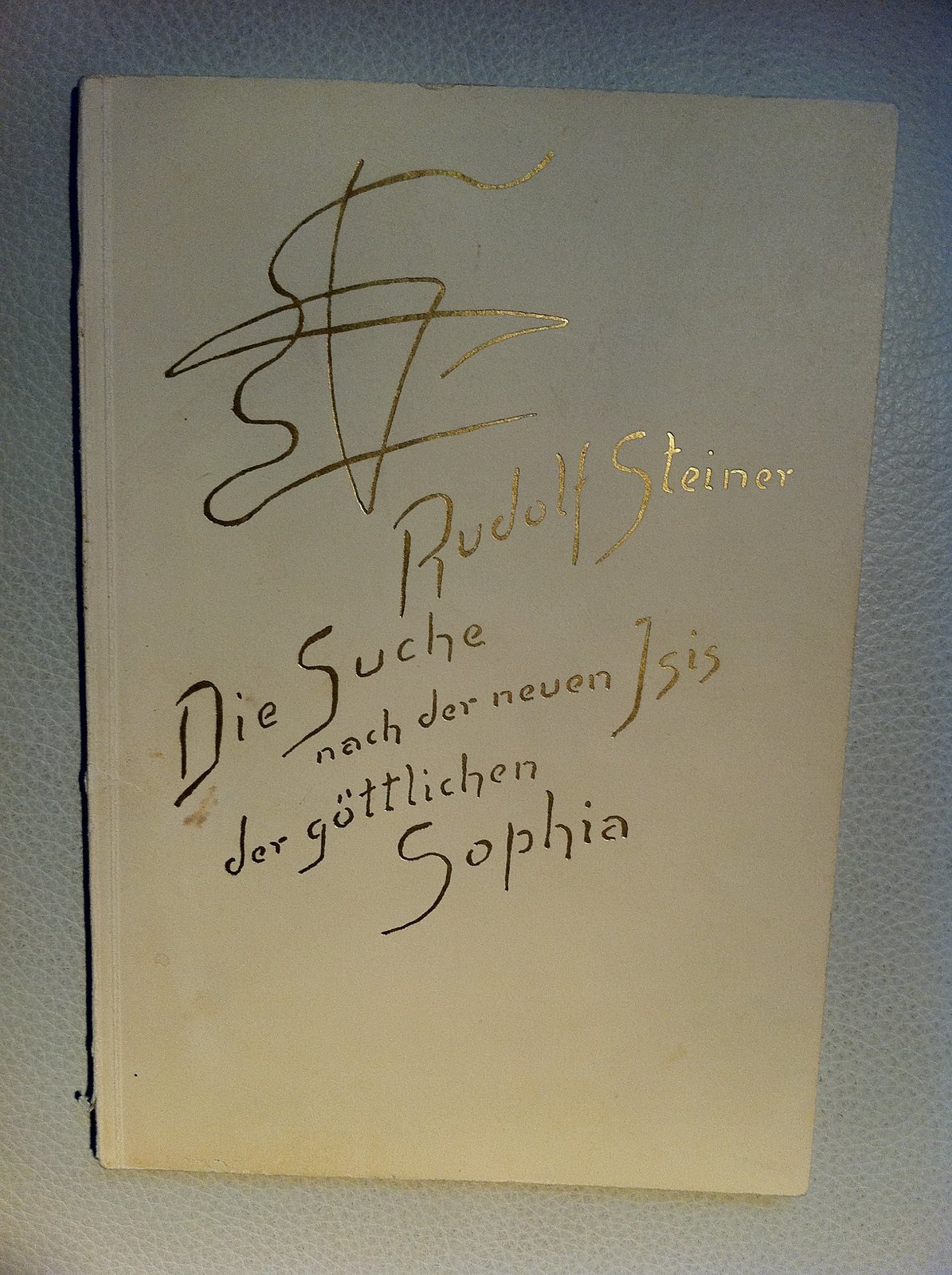 Die Suche nach der neuen Isis, der göttlichen Sophia [Paperback] Rudolf ... - $15.68