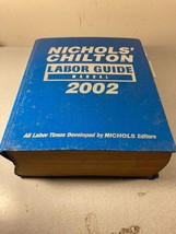 2002 Nichols&#39; Chilton Labor Guide Manual 1981-2002 9349 - £18.03 GBP
