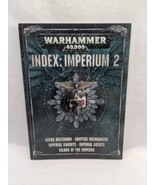 Warhammer 40K Index: Imperium 2 Games Workshop Book - $10.69