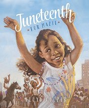 Juneteenth for Mazie (Fiction Picture Books) [Hardcover] Cooper, Floyd - £9.95 GBP