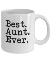 Funny Mug-Best Aunt Ever-Best gifts for Aunt-11oz Coffee Mug - $13.95