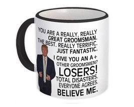 Gift For Great GROOMSMAN Trump : Gift Mug Birthday Christmas Day Family Funny MA - £12.57 GBP