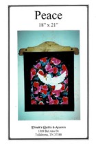 Dinah&#39;s Quilts &amp; Accents Wall Hanging Quilt Pattern 18” x 21” &quot;Peace&quot; - $4.99