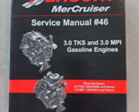 2011 Mercury Mercruiser Gas Moteur #46 Service Manuel 3.0TKS 3.0MPI 90-8... - $119.98