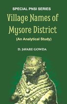 Village Names Of Mysore District (An Analytical Study) [Hardcover] - £20.42 GBP